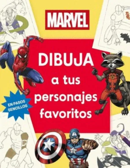 Marvel. Dibuja a Tus Personajes Favoritos