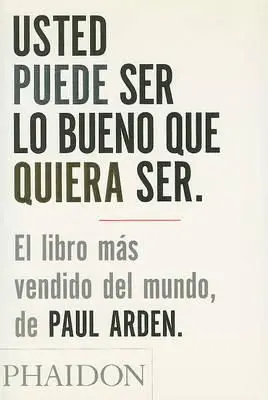 Usted Puede Ser lo Bueno que Quiera Ser