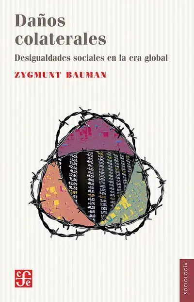 Daños Colaterales. Desigualdades Sociales en la Era Global