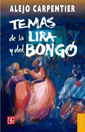 Temas de la Lira y el Bongó