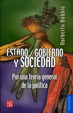 Estado, Gobierno y Sociedad: por una Teoría General de la Política