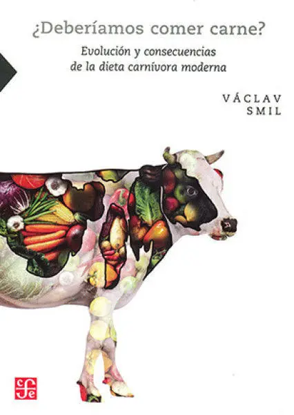 ¿Deberíamos Comer Carne?. Evolución y Consecuencias de la Dieta Carnívora Moderna