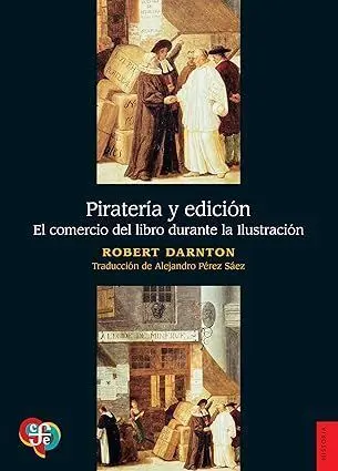 Piratería y Edición. El Comercio del Libro Durante la Ilustración