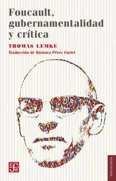 Foucault, Gubernamentalidad y Crítica