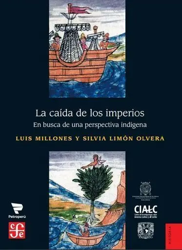 Caída de los Imperios, la. En Busca de una Perspectiva Indígena