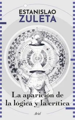 La Aparicion de la Logica y la Critica