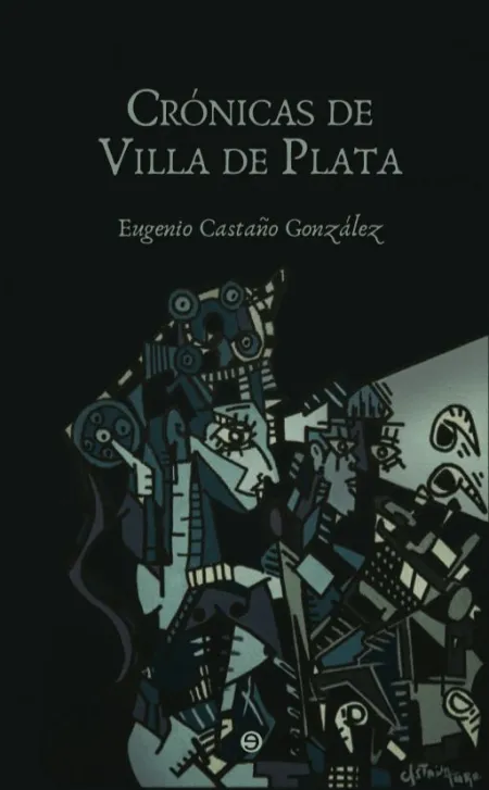 Cronicas de Villa de Plata