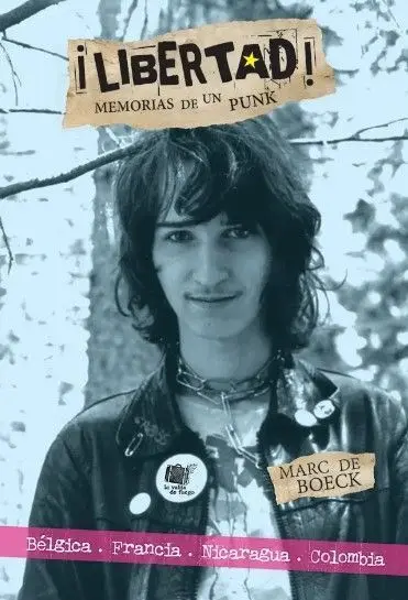 Libertad! Memorias de un Punk
