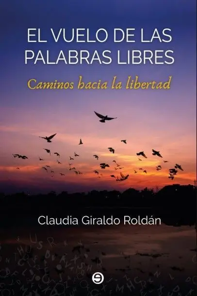 El Vuelo de las Palabras Libres