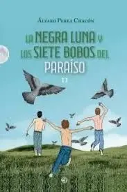 La Negra Luna y los Siete Bobos del Paraiso Ii