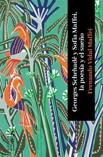 Georges Schehadé y Sofía Maffei, la Poesía y el Sueño