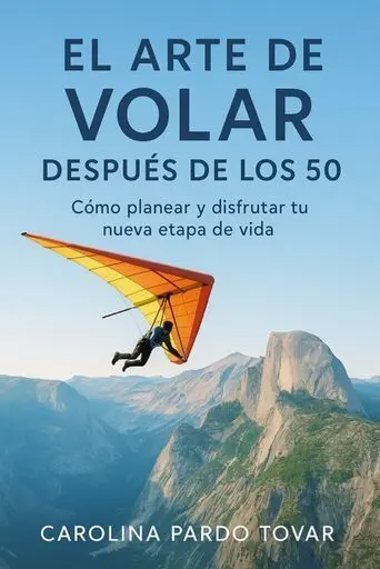 El Arte de Volar Después de los 50