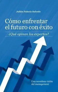 Cómo Enfrentar el Futuro con Éxito