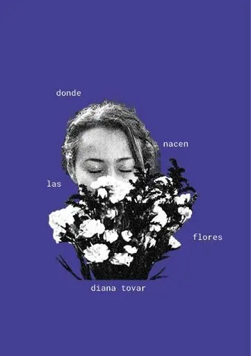 Donde Nacen las Flores