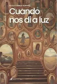Cuando nos Di a Luz