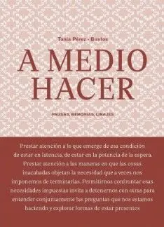 A Medio Hacer