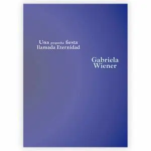 Una Pequeña Fiesta Llamada Eternidad