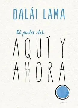 Poder del Aqui y Ahora, el