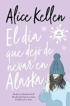 Dia que Dejo de Nevar en Alaska, el