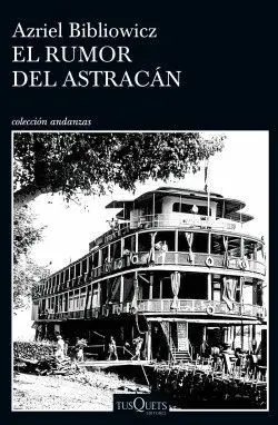 El Rumor del Astracan