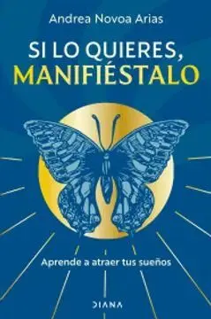 Si lo Quieres Manifiestalo