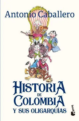Historia de Colombia y Sus Oligarquías