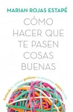 Como Hacer que te Pasen Cosas Buenas
