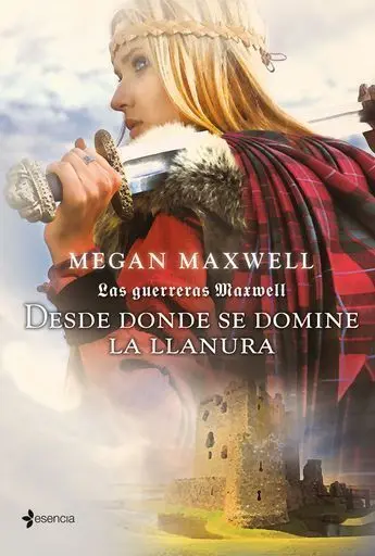 Las Guerreras Maxwell, 2. Desde Donde se Domine la