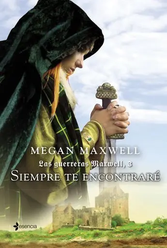 Las Guerreras Maxwell, 3. Siempre te Encontraré