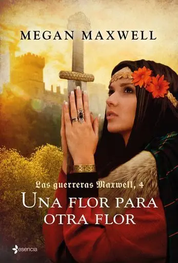 Las Guerreras Maxwell, 4. Una Flor para Otra Flor