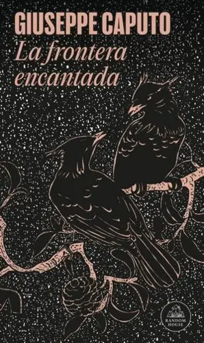 Frontera Encantada, la
