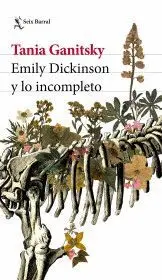 Emily Dickinson y lo Incompleto