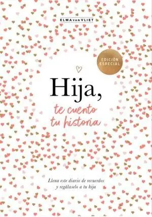 Hija, te Cuento tu Historia