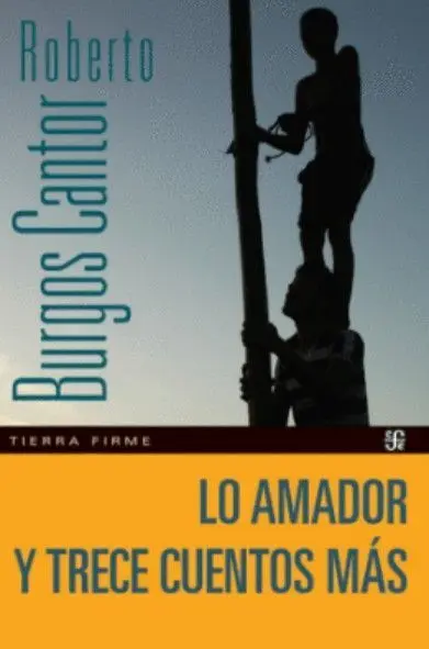 Lo Amador y Trece Cuentos Más
