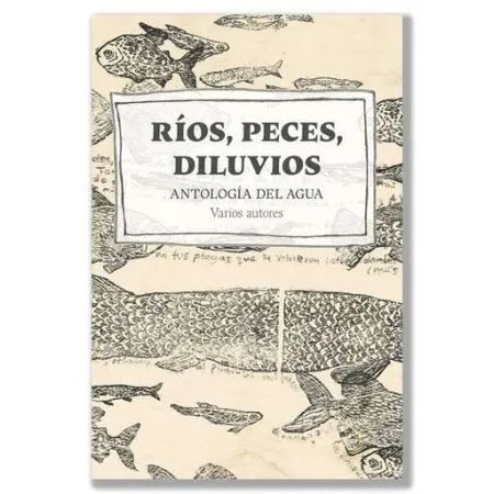 Ríos, Peces, Diluvios