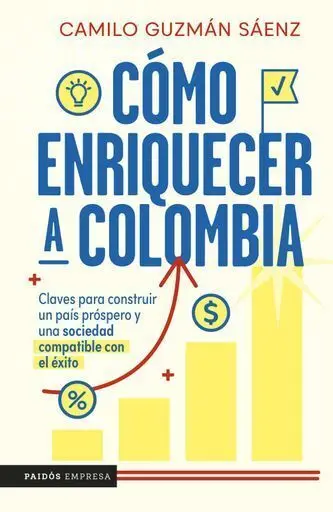 Cómo Enriquecer a Colombia