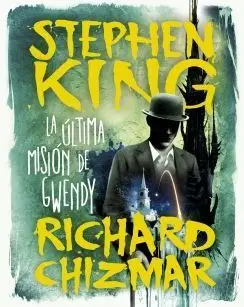 La Última Misión de Gwendy
