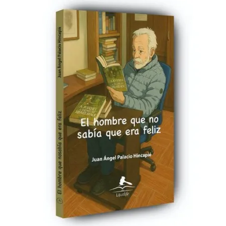 El Hombre que no Sabía que Era Feliz