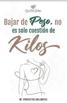 Bajar de Peso, no Es Solo Cuestión de Kilos