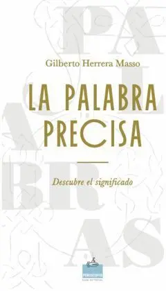 La Palabra Precisa