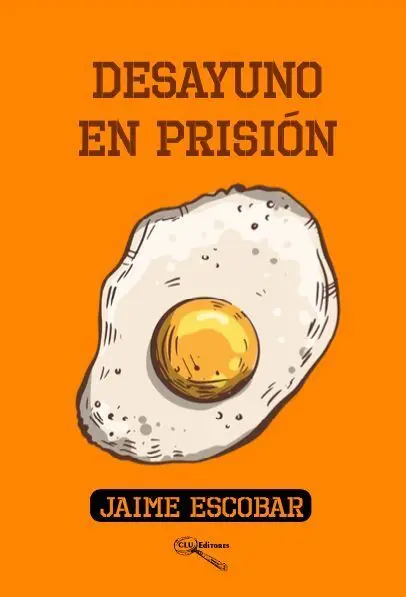 Desayuno en Prisión