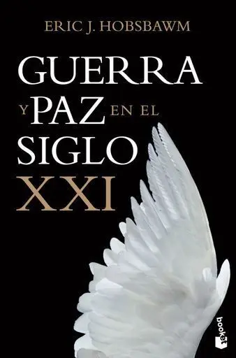 Guerra y Paz en el Siglo Xxi