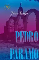 Pedro Paramo Edicion Conmemorativa