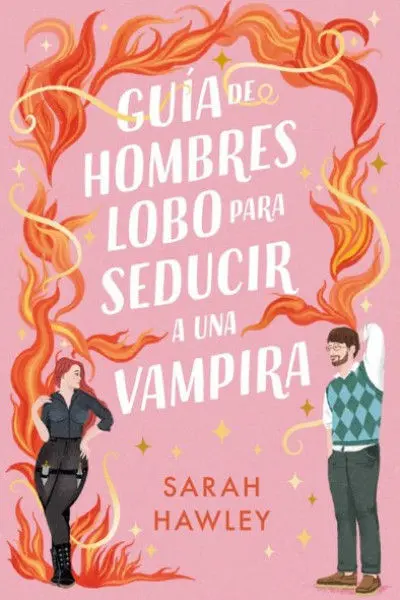 Guía de Hombres Lobo para Seducir a una Vampira