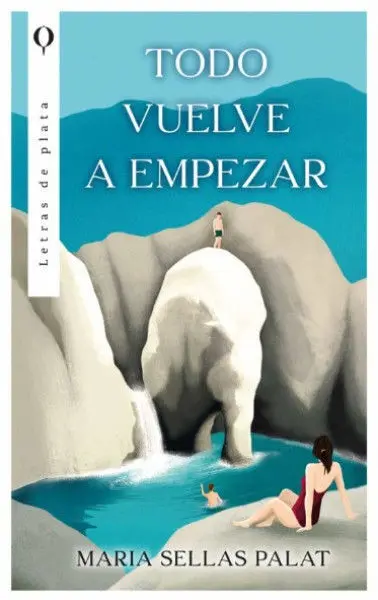 Todo Vuelve a Empezar