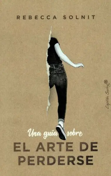Una Guia Sobre el Arte de Perderse