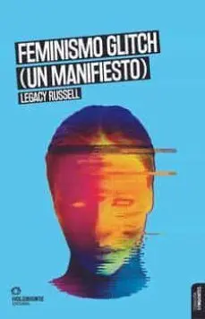 Feminismo Glitch (Un Manifiesto)