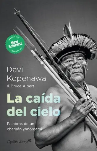Caida del Cielo Palabras de un Chaman Yanomami, la