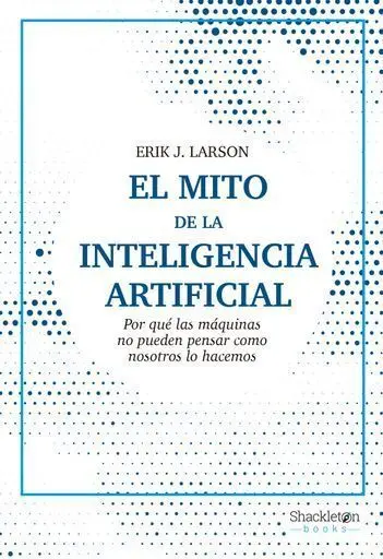 Mito de la Inteligencia Artificial Shk