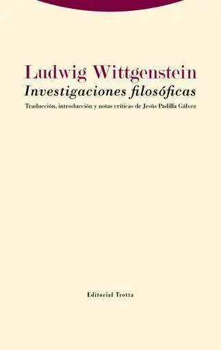 Investigaciones Filosoficas (2ª Ed)
